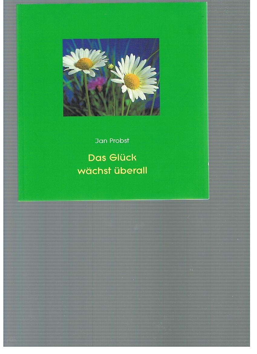 Das Glück wächst überall: Alles Gute zum Geburtstag Fiction