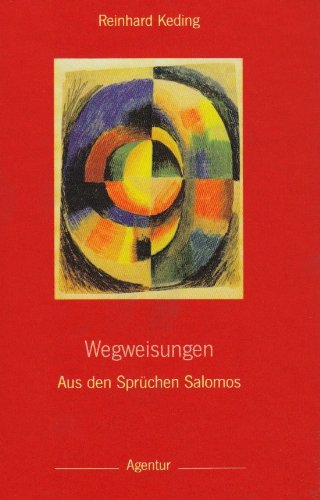 Wegweisungen: Aus den Sprüchen Salomos Religion & Esotericism