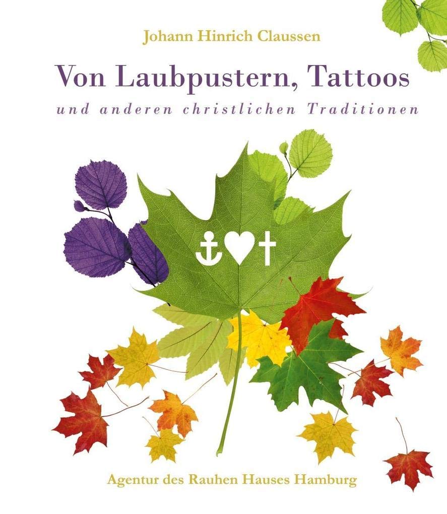 Von Laubpustern, Tattoos und anderen christlichen Traditionen Religion & Esotericism
