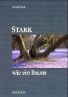 Stark wie ein Baum Lifestyle