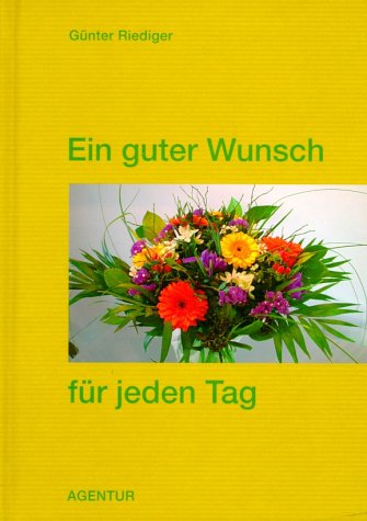 Ein guter Wunsch für jeden Tag Lifestyle