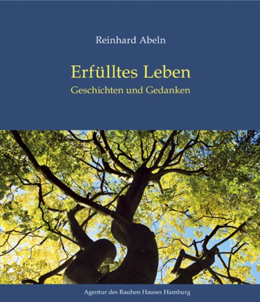 Erfülltes Leben: Geschichten und Gedanken Religion & Esotericism