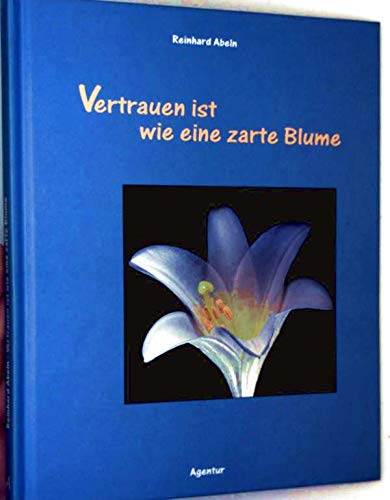 Vertrauen ist wie eine zarte Blume Lifestyle