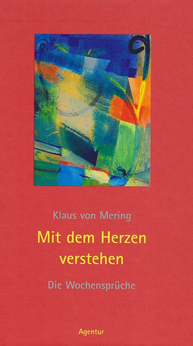 Mit dem Herzen verstehen: Die Wochensprüche Mit einem Vorwort von Bischof Jan Janssen, Oldenburg Religion & Esotericism