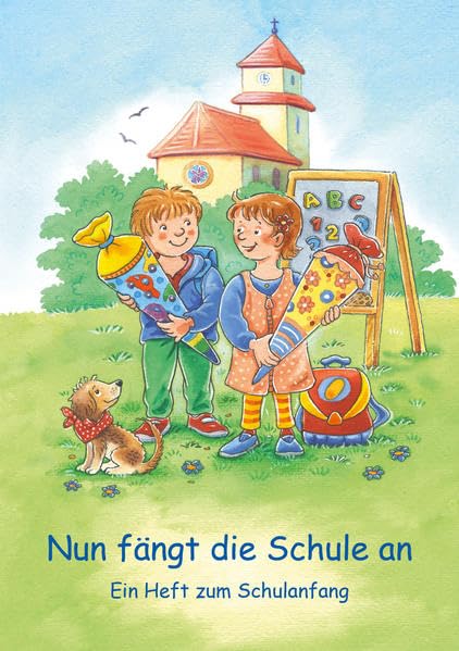 Nun fängt die Schule an: Ein Heft zum Schulanfang Religion & Esotericism