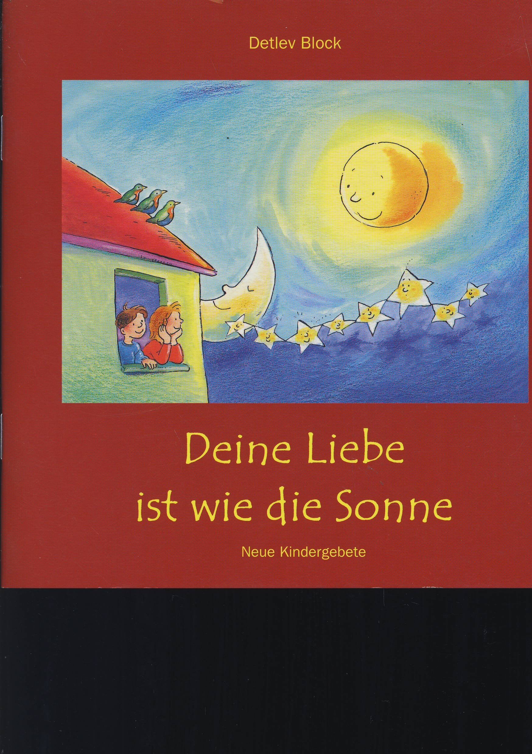 Deine Liebe ist wie die Sonne: Kindergebete Non-fiction