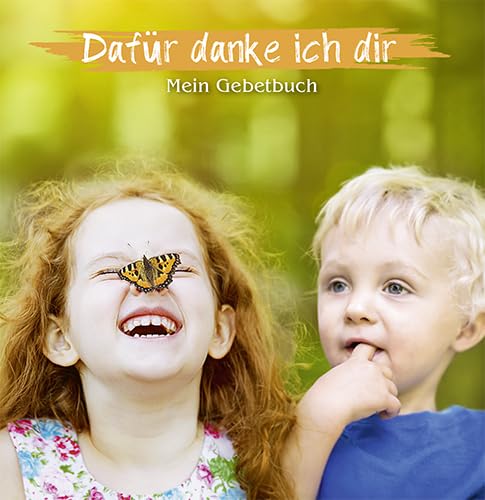 Dafür danke ich dir: Mein Gebetbuch (Quadro (kartoniert)) Non-fiction