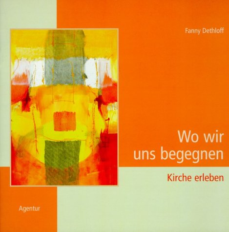 Product Image: Wo wir uns begegnen. Kirche erleben