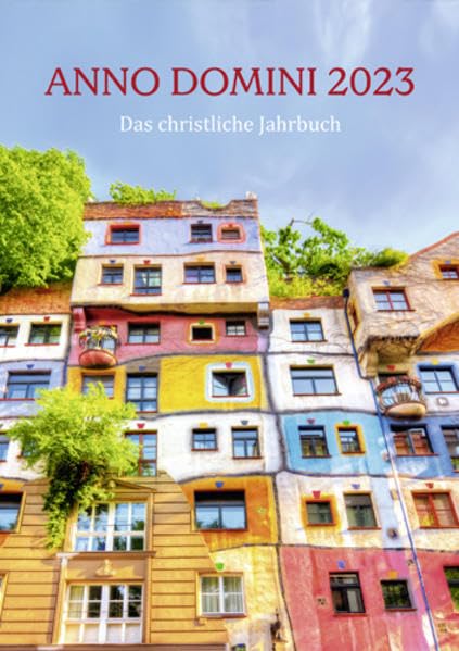 Anno Domini 2023: Das christliche Jahrbuch Calendars