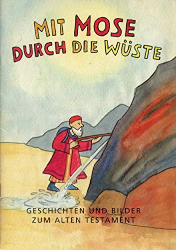 Mit Mose durch die Wüste: Geschichten, Rätsel und Aktionen Non-fiction