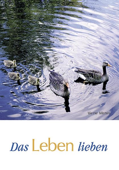 Das Leben lieben: Eine Liebeserklärung an das Leben Lifestyle