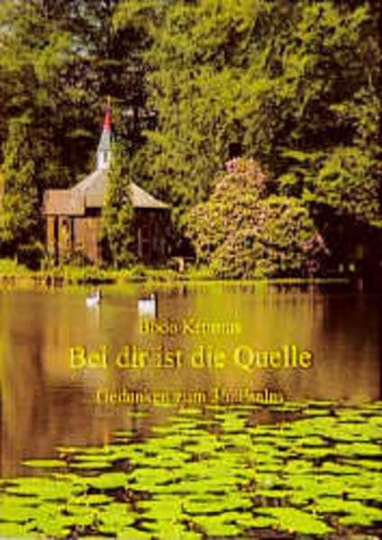 Bei dir ist die Quelle: Gedanken zum Psalm 36 (Fundus-Reihe) Books