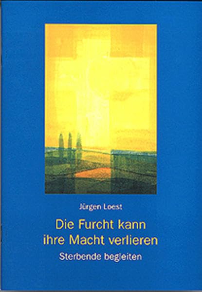 Die Furcht kann ihre Macht verlieren: Sterbende begleiten Lifestyle