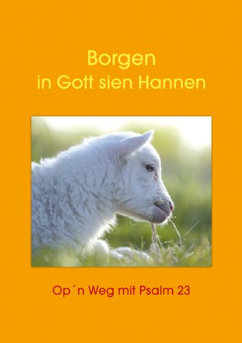 Borgen in Gott sien Hannen: De 23. Psalm op platt Lifestyle