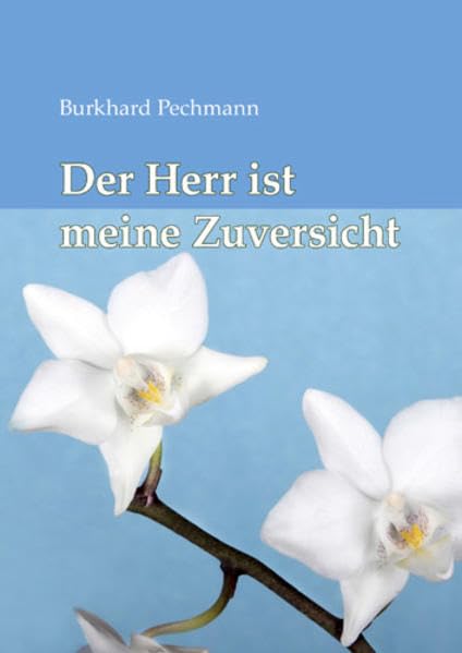 Der Herr ist meine Zuversicht Lifestyle