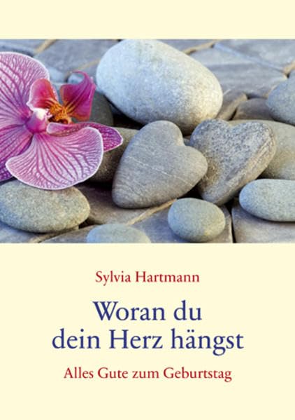 Woran dein Herz hängt: Alles Gute zum Geburtstag (Fundus-Reihe) Lifestyle