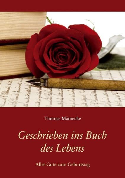 Geschrieben ins Buch des Lebens: Alles Gute zum Geburtstag Lifestyle