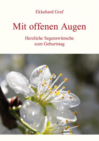 Mit offenen Augen: Herzliche Segenswünsche zum Geburtstag Lifestyle