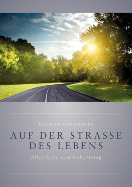 Auf der Straße des Lebens: Alles Gute zum Geburtstag (Fundus-Reihe) Lifestyle
