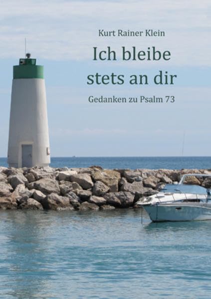 Ich bleibe stets an dir: Gedanken zu Psalm 73 (Fundus-Reihe) Lifestyle