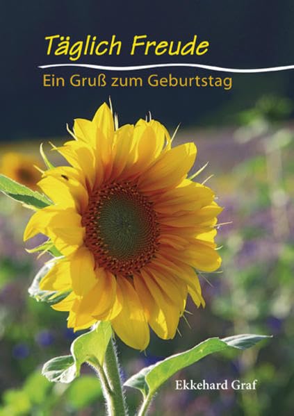 Täglich Freude: Ein Gruß zum Geburtstag Religion & Esotericism