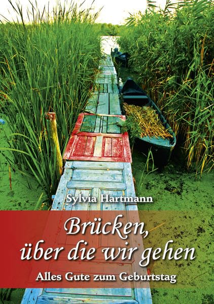 Brücken, über die wir gehen: Alles Gute zum Geburtstag (Fundus-Reihe) Religion & Esotericism