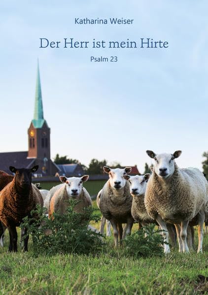 Der Herr ist mein Hirte: Psalm 23 (Fundus-Reihe) Religion & Esotericism