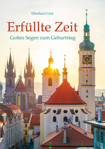 Erfüllte Zeit: Gottes Segen zum Geburtstag book
