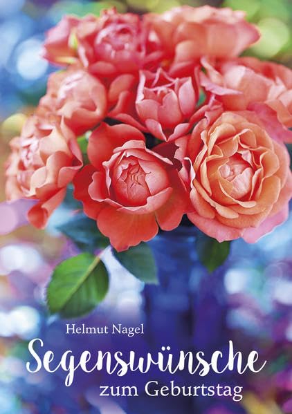 Segenswünsche zum Geburtstag (Fundus-Reihe) Religion & Esotericism
