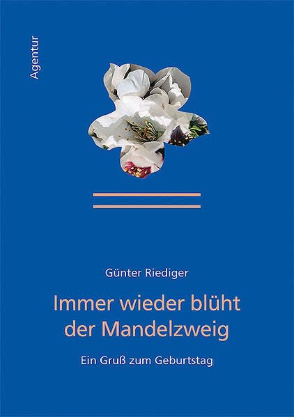 Immer wieder blüht der Mandelzweig: Herzlichen Glückwunsch zum Geburtstag Lifestyle