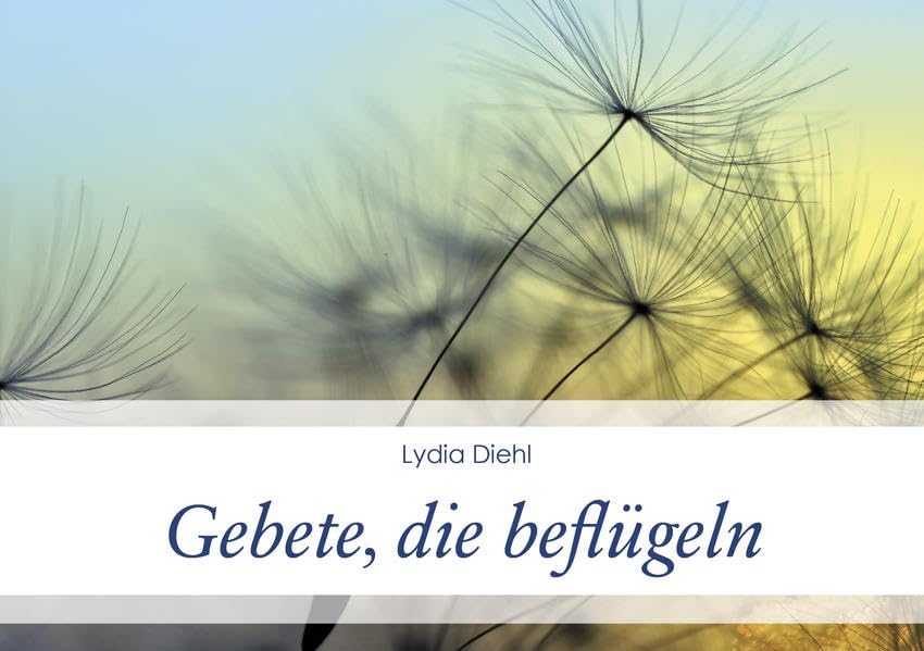 Gebete, die beflügeln Religion & Esotericism