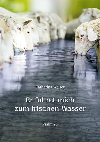 Er führet mich zum frischen Wasser: Psalm 23 (Fundus-Reihe) Religion & Esotericism