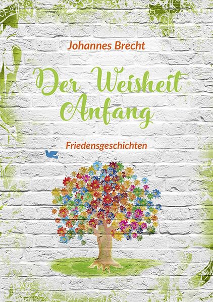 Der Weisheit Anfang: Friedensgeschichten (Fundus-Reihe) Lifestyle