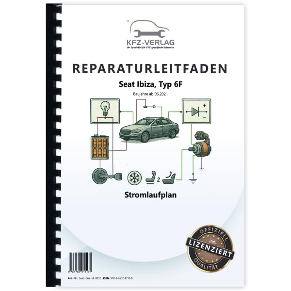 Seat Ibiza Typ 6F ab 2021 Schaltplan Stromlaufplan Verkabelung Elektrik Pläne Buch Werkstatthandbuch Reparaturhandbuch Reparaturleitfaden Business & Technology