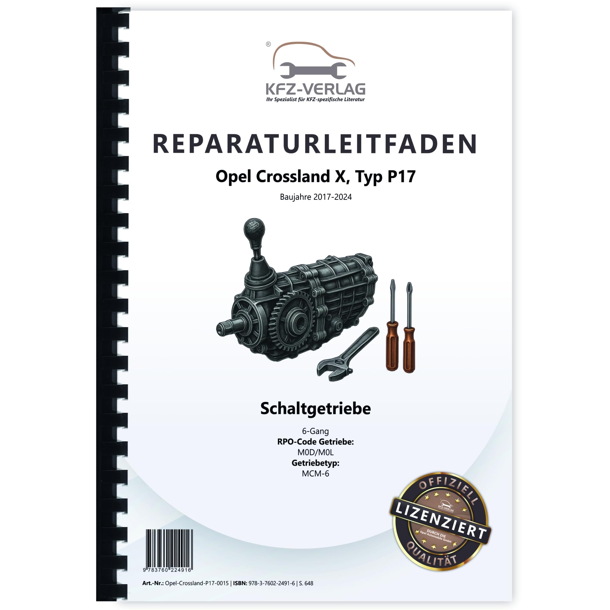 Opel Crossland P17 2017-2024 6-Gang Schaltgetriebe M0D/M0L Reparaturanleitung Buch Werkstatthandbuch Reparaturhandbuch Reparaturleitfaden KFZ-Verlag Business & Technology