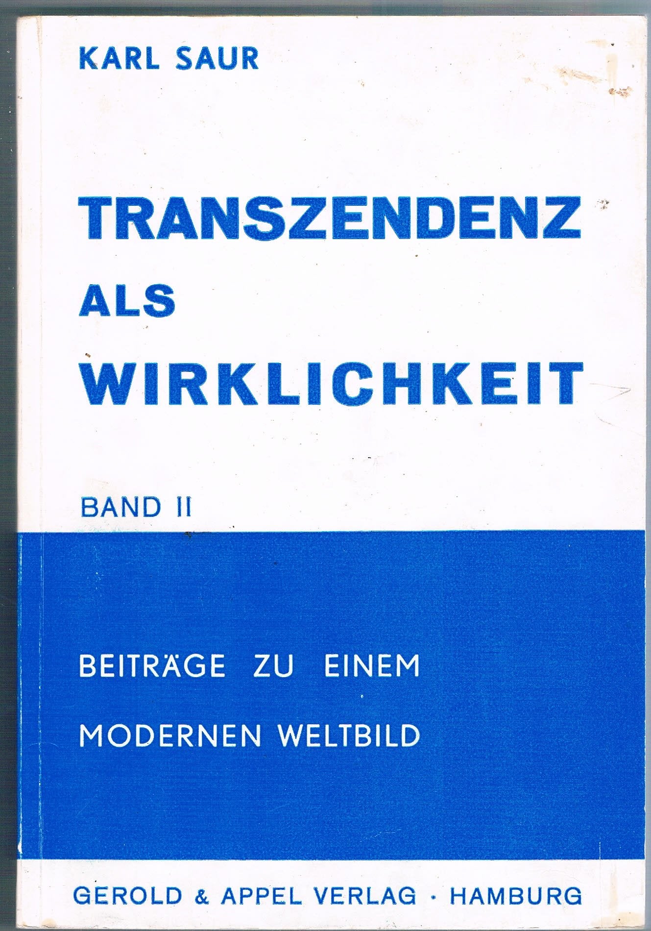 Transzendenz als Wirklichkeit Band II - Beiträge zu einem modernen Weltbild. Books