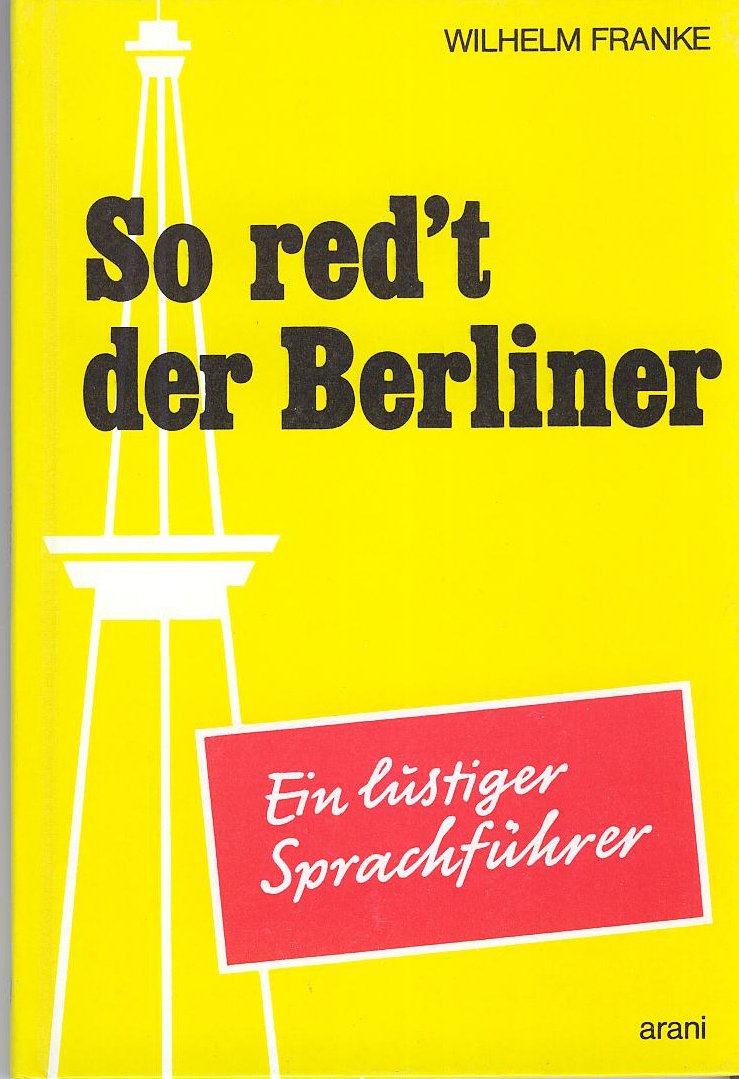 So red't der Berliner. Ein Sprachführer Books