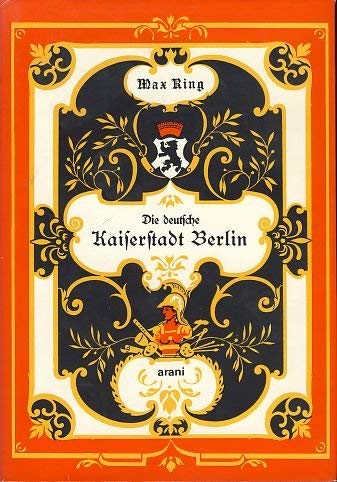Die deutsche Kaiserstadt Berlin und ihre Umgebung Books