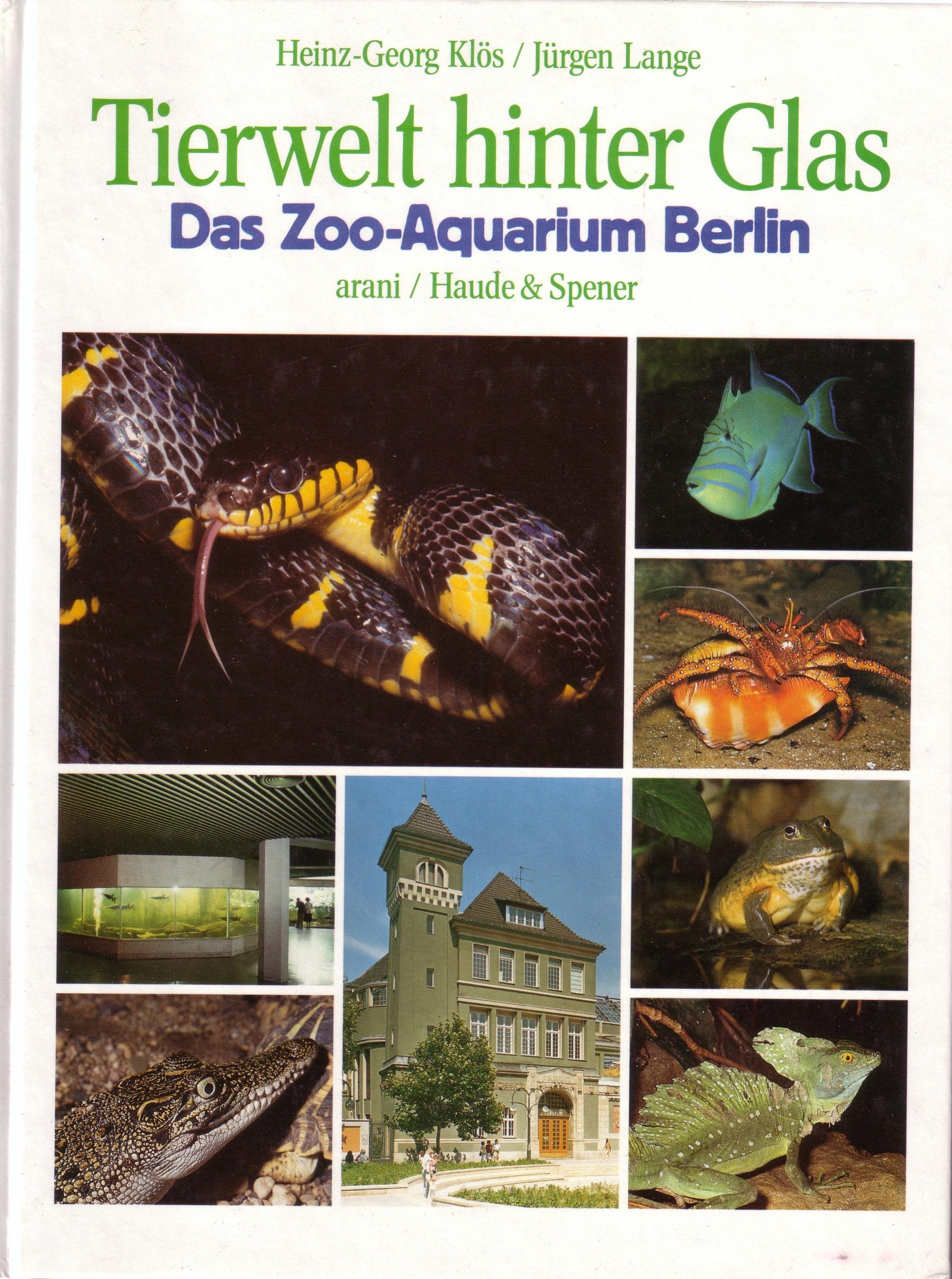 Tierwelt hinter Glas. Das Zoo-Aquarium Berlin Natural Sciences