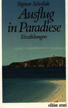 Ausflug in Paradiese: Erzählungen Historical Fiction