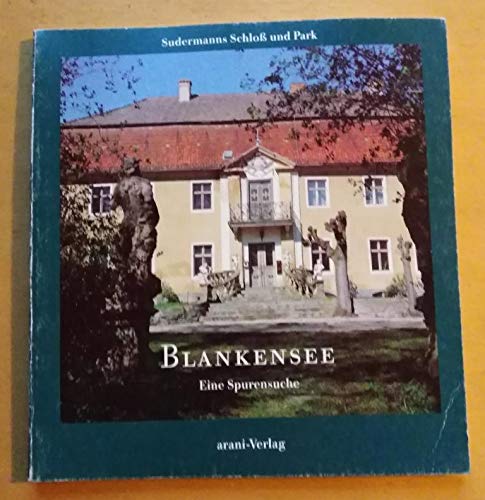 Blankensee. Sudermanns Schloss und Park Books