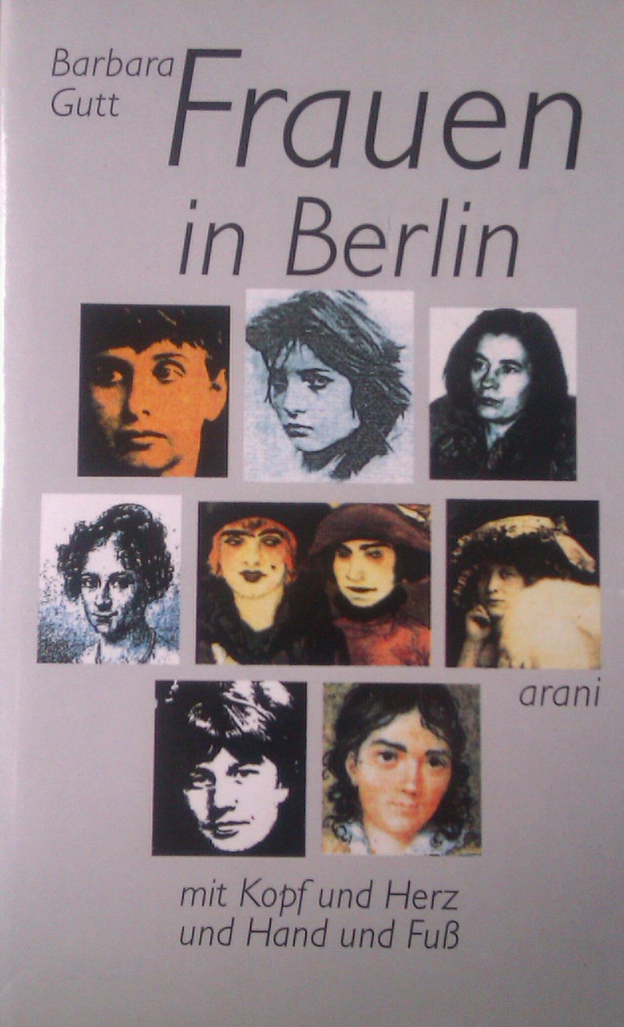 Frauen in Berlin. Mit Kopf und Herz und Hand und Fuss Social Sciences