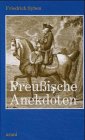 Preussische Anekdoten: Nach Memoiren und Biographien erzählt von F. Syben Fiction