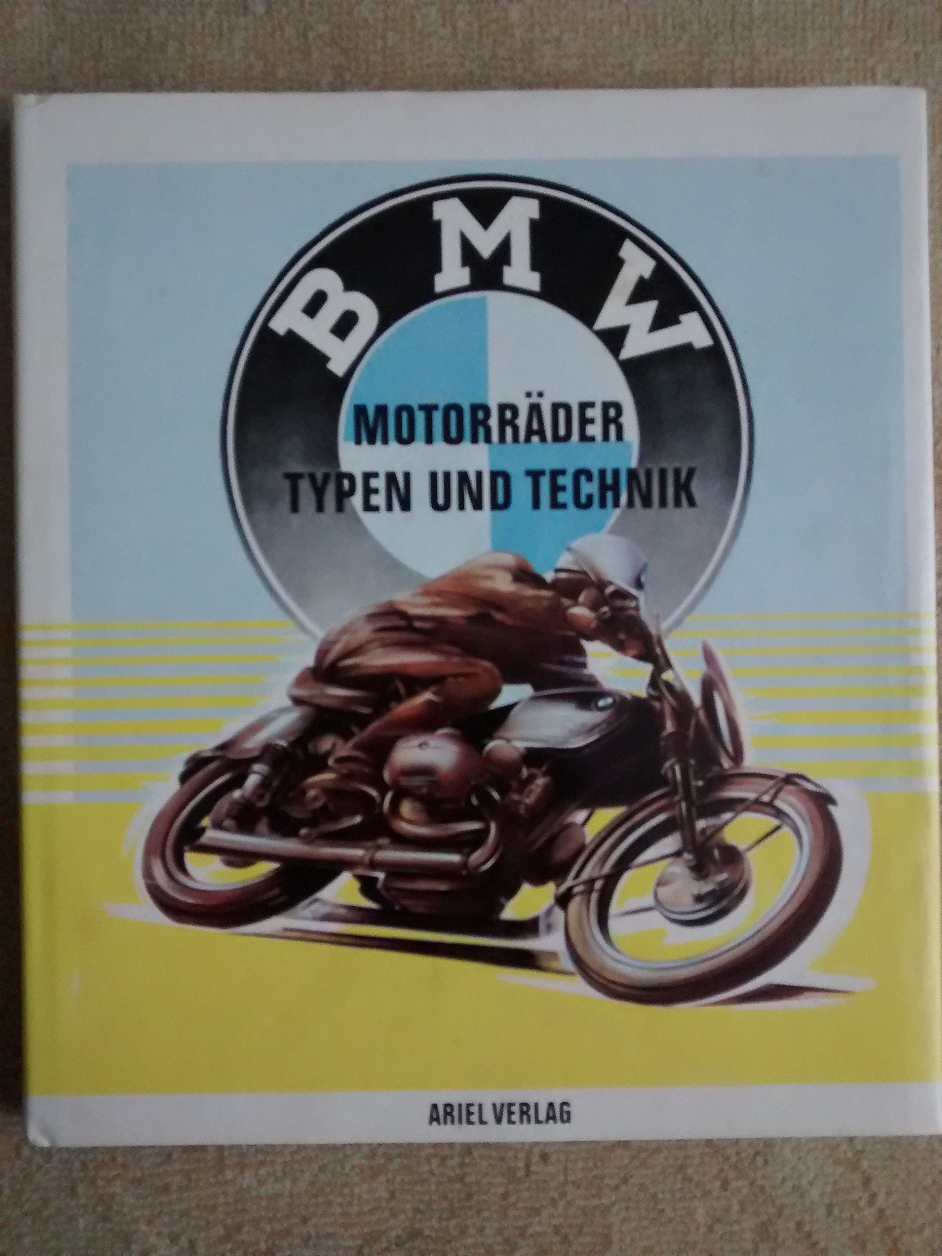 BMW-Motorräder Typen und Technik. Motorcycles Motocyclettes Books