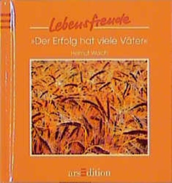 Der Erfolg hat viele Väter (Lebensfreude) Books