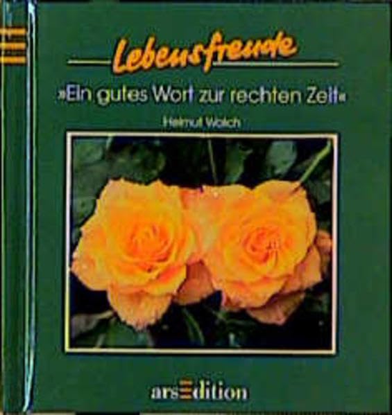 Ein gutes Wort zur rechten Zeit (Lebensfreude) Lifestyle