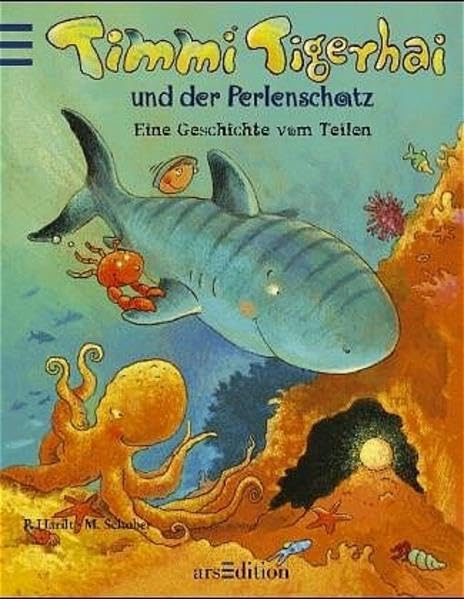 Timmi Tigerhai und der Perlenschatz: Eine Geschichte vom Teilen und echtem Mitgefühl Books