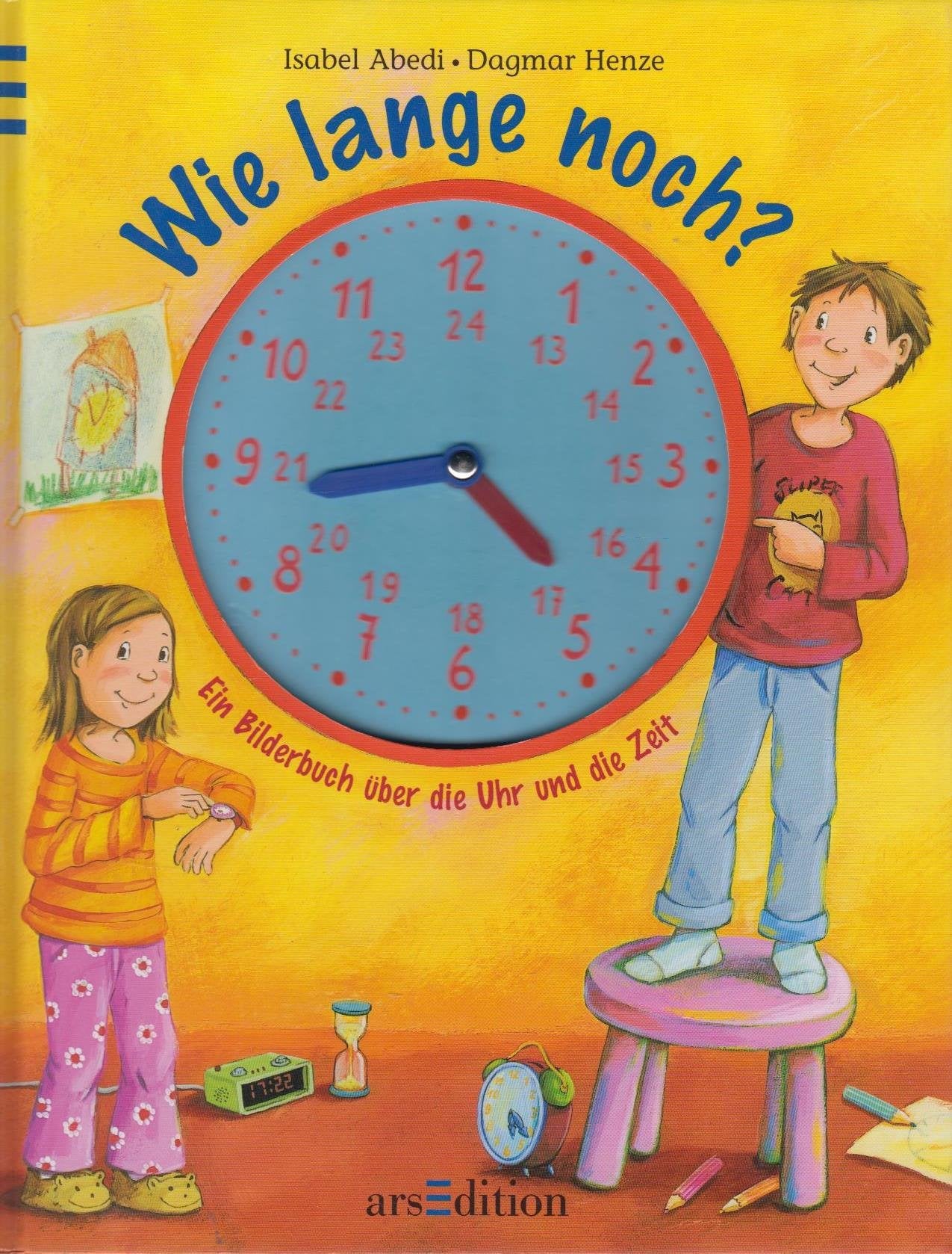 Wie lange noch?: Ein Bilderbuch über die Uhr und die Zeit Children's books