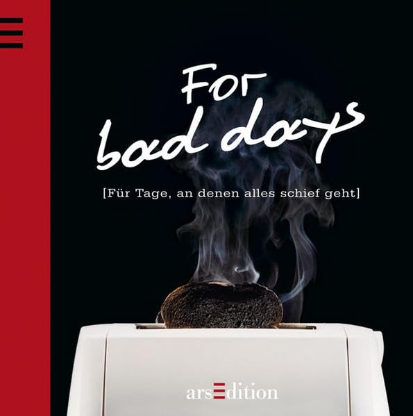 For bad days: Für Tage, an denen alles schief geht Lifestyle