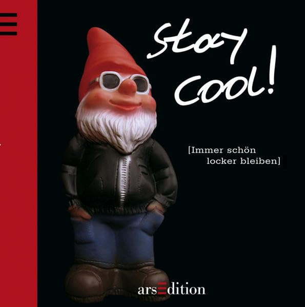 Stay cool!: Immer schön locker bleiben Lifestyle